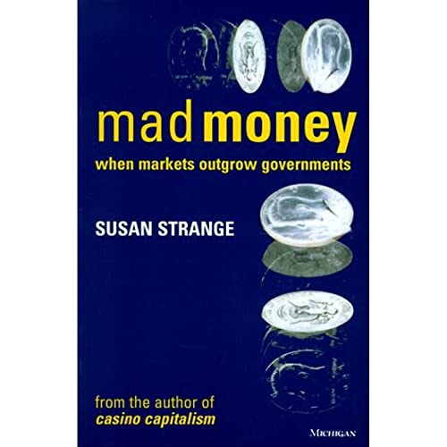 Mad Money: When Markets Outgrow Governments - Click to Buy