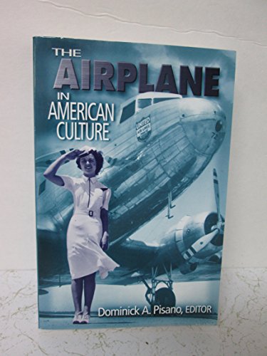 The Airplane in American Culture - Click to Buy