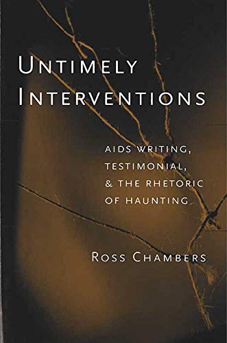 Untimely Interventions: AIDS Writing, Testimonial and the Rhetoric of Haunting - Click to Buy