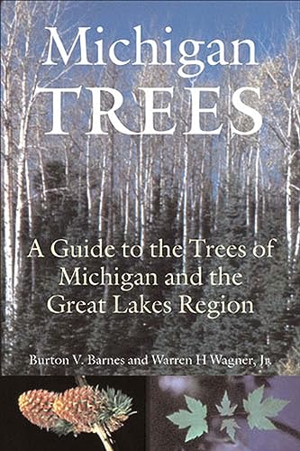 Michigan Trees: A Guide to the Trees of the Great Lakes Region - Click to Buy
