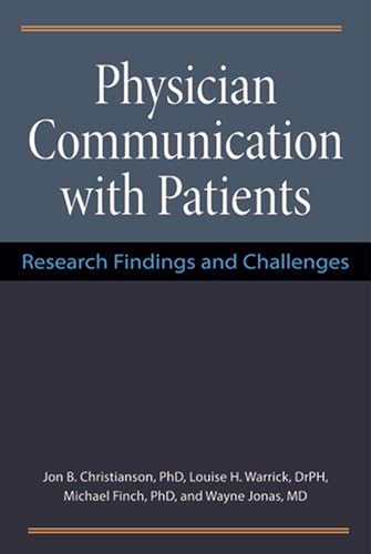 Physician Communication with Patients: Research Findings and Challenges