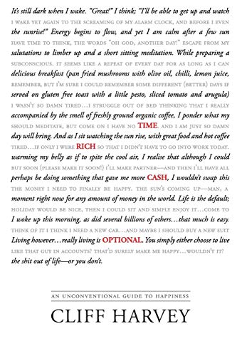 Time Rich Cash Optional: An unconventional guide to happiness - Click to Buy