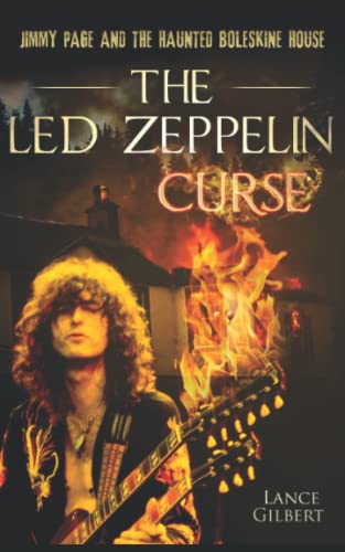 The Led Zeppelin Curse: Jimmy Page and the Haunted Boleskine House - Click to Buy