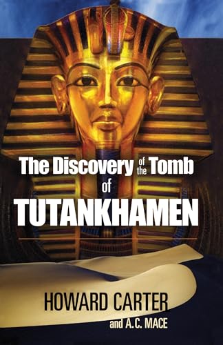 The Discovery of the Tomb of Tutankhamen - Click to Buy