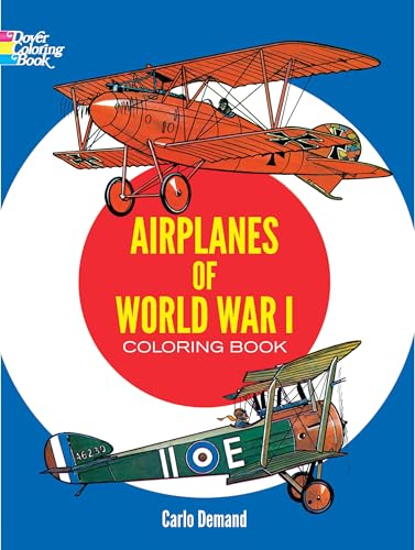 Airplanes of World War I Coloring Book (Dover Planes Trains Automobiles Coloring) - Click to Buy