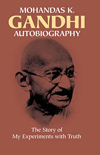 Mohandas K. Gandhi, Autobiography: The Story of My Experiments with Truth - Click to Buy
