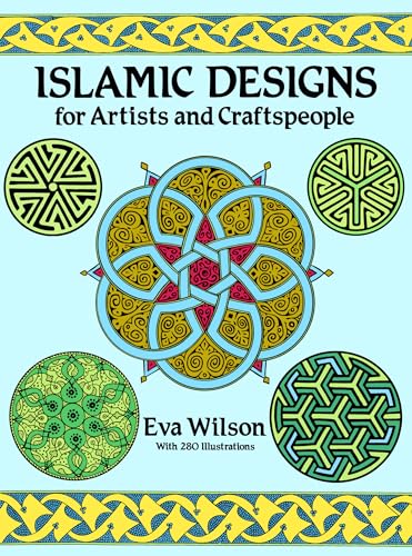Islamic Designs for Artists and Craftspeople (Dover Pictorial Archive) - Click to Buy