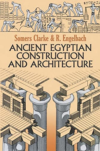 Ancient Egyptian Construction and Architecture (Dover Books on Architecture) - Click to Buy