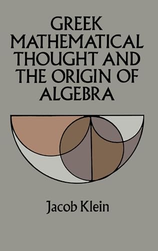 Greek Mathematical Thought and the Origin of Algebra - Click to Buy