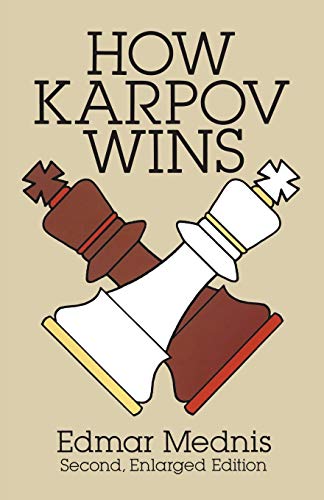 How Karpov Wins: Second, Enlarged Edition - Click to Buy