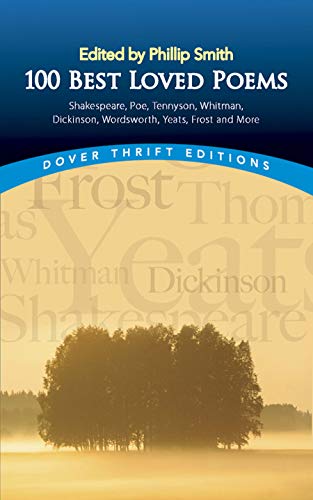 100 Best-Loved Poems: Shakespeare, Poe, Tennyson, Whitman, Dickinson, Wordsworth, Yeats, Frost and More - Click to Buy