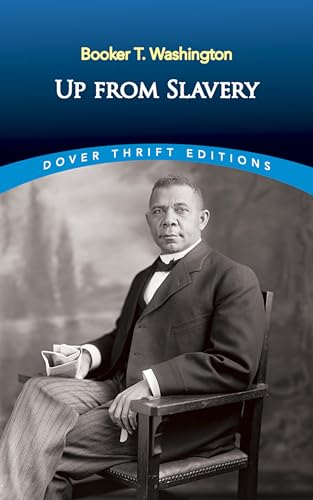 Up from Slavery (Dover Thrift Editions: Black History) - Click to Buy