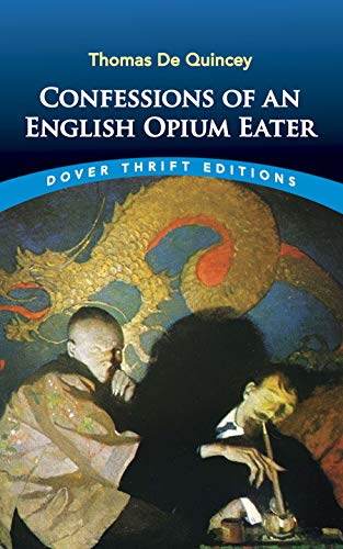 Confessions of an English Opium-Eater (Dover Thrift Editions) - Click to Buy