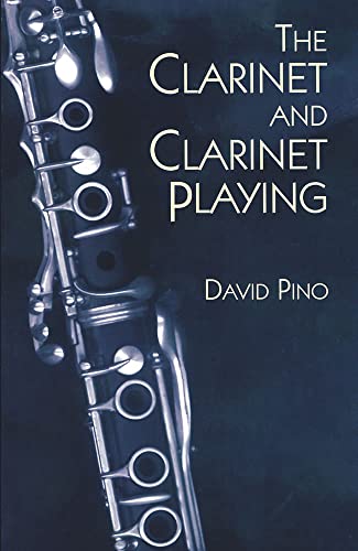 The Clarinet and Clarinet Playing - Click to Buy