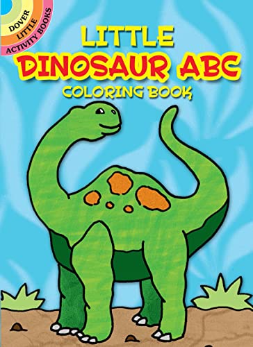 Little Dinosaur ABC Coloring Book (Dover Little Activity Books: Alphabet)