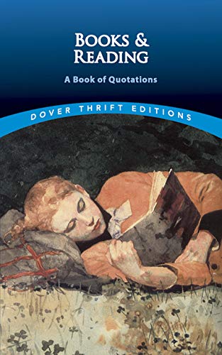 Books and Reading: A Book of Quotations