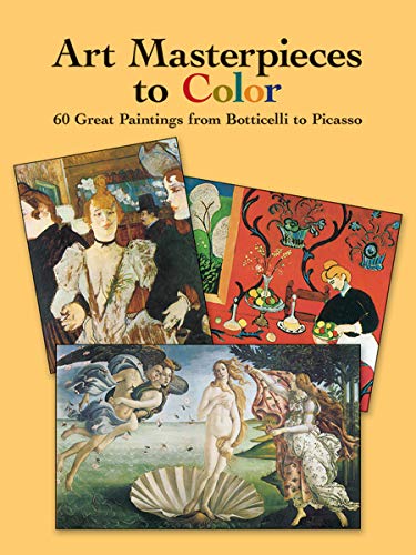 Art Masterpieces to Color: 60 Great Paintings from Botticelli to Picasso - Click to Buy