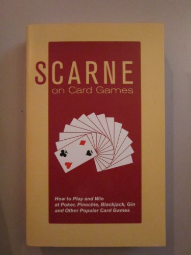 Scarne on Card Games: How to Play and Win at Poker, Pinochle, Blackjack, Gin and Other Popular Card Games - Click to Buy