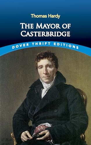The Mayor of Casterbridge (Dover Thrift Editions: Classic Novels) - Click to Buy