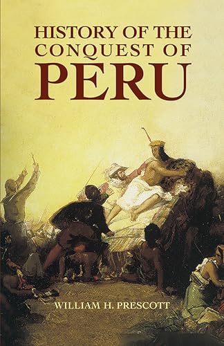History Of The Conquest Of Peru - Click to Buy