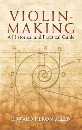 Violin-Making: A Historical and Practical Guide - Click to Buy
