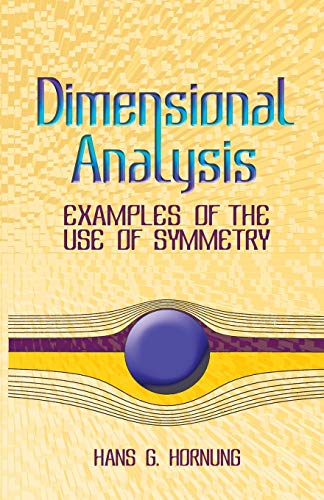 Dimensional Analysis: Examples of the Use of Symmetry - Click to Buy