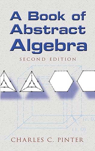 A Book of Abstract Algebra: Second Edition - Click to Buy