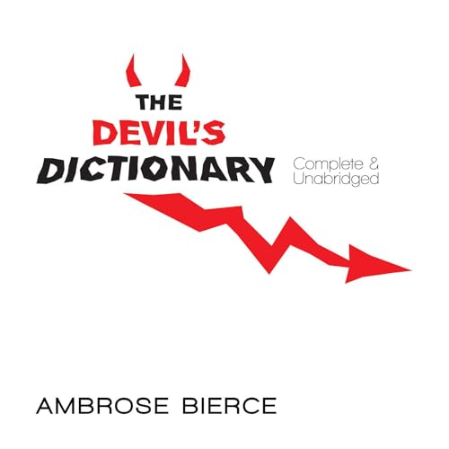 The Devil's Dictionary: Complete & Unabridged (Dover Literature: Humor) - Click to Buy
