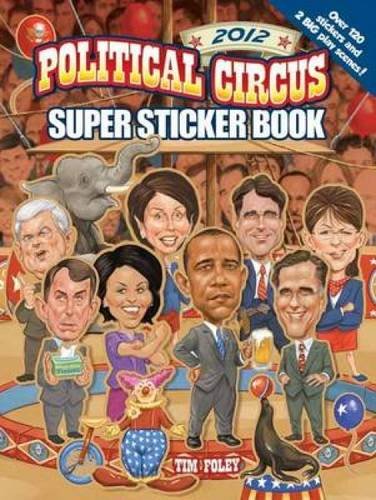 2012 Political Circus Super Sticker Book - Click to Buy