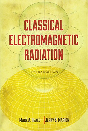 Classical Electromagnetic Radiation, Third Edition (Dover Books on Physics) - Click to Buy