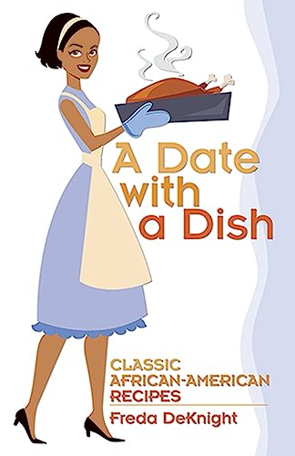 A Date With a Dish: Classic African-American Recipes - Click to Buy