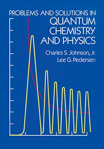 Problems and Solutions in Quantum Chemistry and Physics - Click to Buy