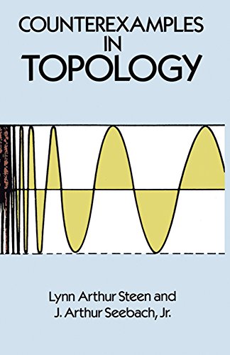 Counterexamples in Topology;Dover Books on Mathematics - Click to Buy