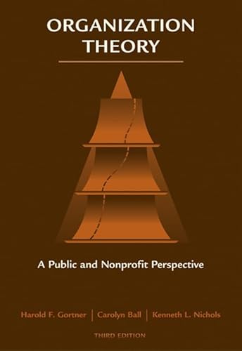 Organization Theory: A Public and Nonprofit Perspective - Click to Buy