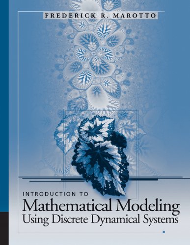 Introduction to Mathematical Modeling Using Discrete Dynamical Systems - Click to Buy