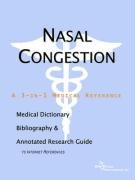 Nasal Congestion: A Medical Dictionary, Bibliography, And Annotated Research Guide To Internet References - Click to Buy