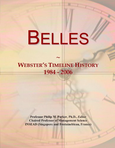 Belles: Webster's Timeline History, 1984 - 2006 - Click to Buy