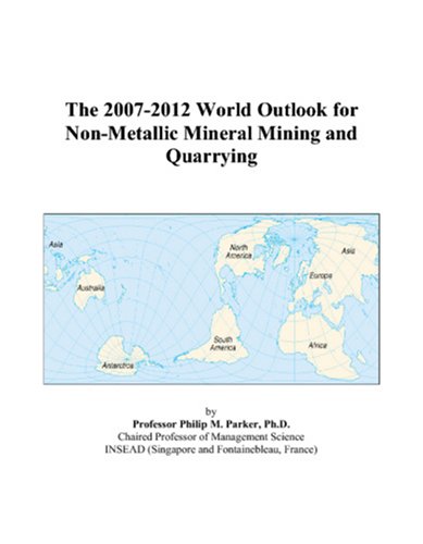 The 2007-2012 World Outlook for Non-Metallic Mineral Mining and Quarrying - Click to Buy