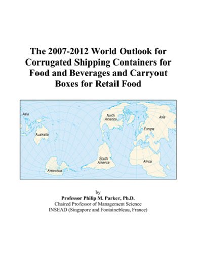 The 2007-2012 World Outlook for Corrugated Shipping Containers for Food and Beverages and Carryout Boxes for Retail Food - Click to Buy
