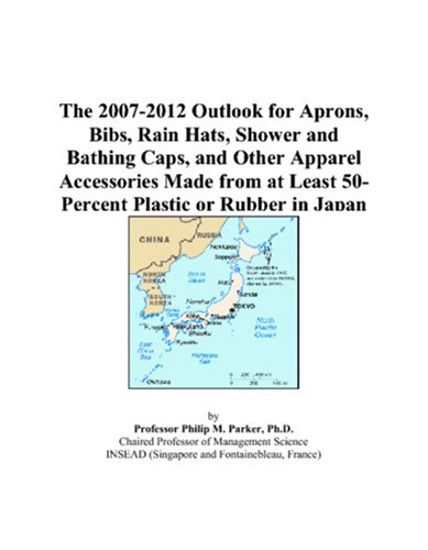 The 2007-2012 Outlook for Aprons, Bibs, Rain Hats, Shower and Bathing Caps, and Other Apparel Accessories Made from at Least 50-Percent Plastic or Rubber in Japan - Click to Buy