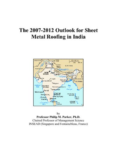 The 2007-2012 Outlook for Sheet Metal Roofing in India - Click to Buy