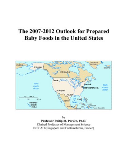 The 2007-2012 Outlook for Prepared Baby Foods in the United States - Click to Buy