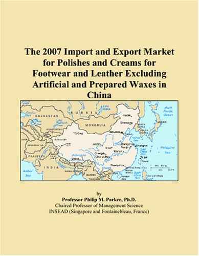 The 2007 Import and Export Market for Polishes and Creams for Footwear and Leather Excluding Artificial and Prepared Waxes in China - Click to Buy