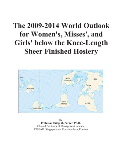 The 2009-2014 World Outlook for Women's, Misses', and Girls' below the Knee-Length Sheer Finished Hosiery - Click to Buy