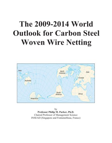 The 2009-2014 World Outlook for Carbon Steel Woven Wire Netting - Click to Buy