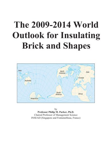 The 2009-2014 World Outlook for Insulating Brick and Shapes - Click to Buy