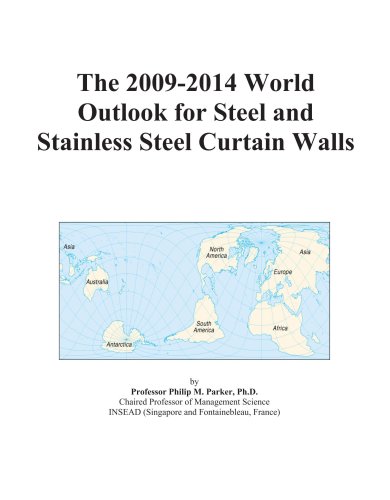 The 2009-2014 World Outlook for Steel and Stainless Steel Curtain Walls - Click to Buy