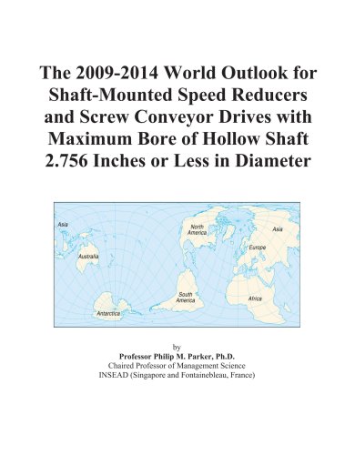 The 2009-2014 World Outlook for Shaft-Mounted Speed Reducers and Screw Conveyor Drives with Maximum Bore of Hollow Shaft 2.756 Inches or Less in Diameter - Click to Buy