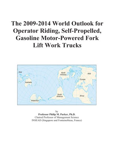 The 2009-2014 World Outlook for Operator Riding, Self-Propelled, Gasoline Motor-Powered Fork Lift Work Trucks - Click to Buy