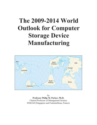 The 2009-2014 World Outlook for Computer Storage Device Manufacturing - Click to Buy